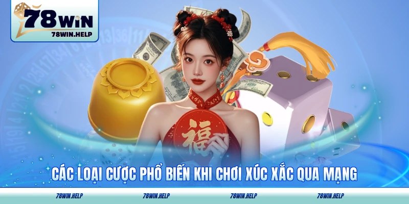 Các loại cược phổ biến khi chơi xúc xắc qua mạng