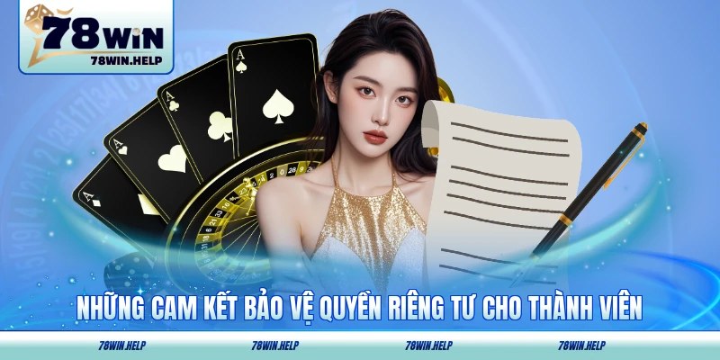 Những cam kết bảo vệ quyền riêng tư cho thành viên sảnh chơi